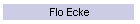 Flo Ecke