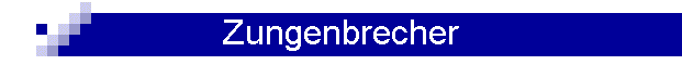 Zungenbrecher